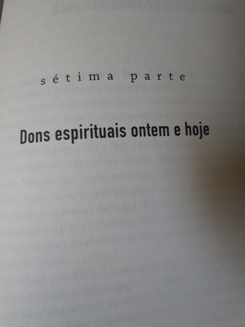 Sétima parte "Dons espirituais ontem e hoje" do livro Polêmicas na Igreja do autor e pastor Augustus Nicodemus Lopes.