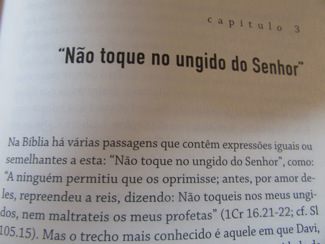 Capítulo 3 "Não toque no ungido do Senhor" do livro Polêmicas na Igreja do autor e pastor Augustus Nicodemus Lopes.
